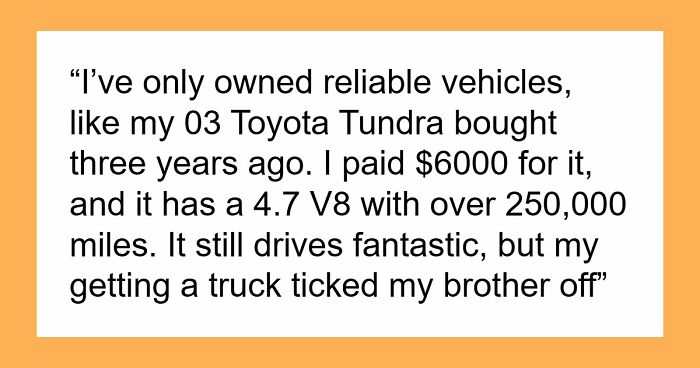 Older Bro Decides Life Is A Competition, Makes New Truck His New Obsession, Family Drama Unfolds