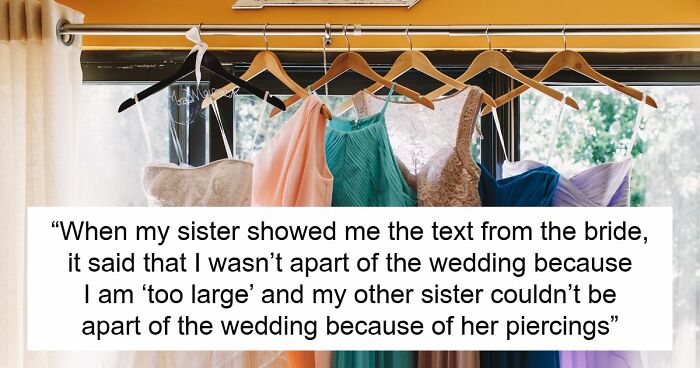 Groom Promises All 3 Sisters Bridesmaid Dresses, Bride Hands Out Rejection Letters Based On Weight