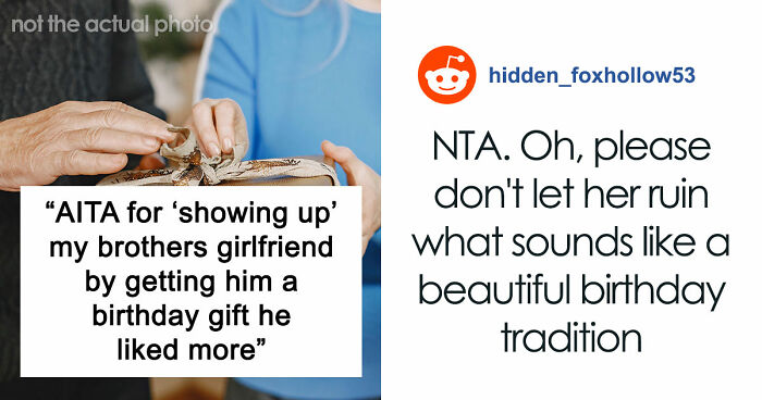 Woman Convinced Boyfriend’s Sister Is Trying To Outshine Her, Furious Over Her “Childish” Gift