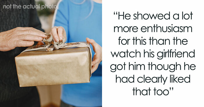 Woman Convinced Boyfriend’s Sister Is Trying To Outshine Her, Furious Over Her “Childish” Gift