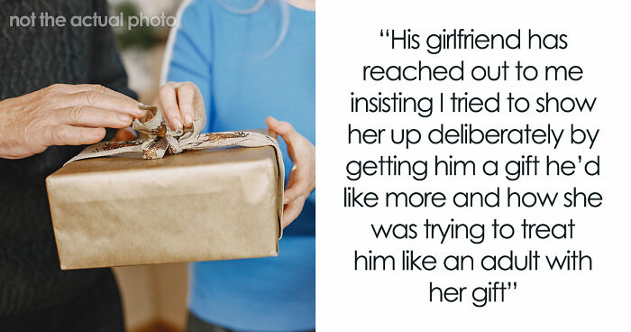 Woman Convinced Boyfriend’s Sister Is Trying To Outshine Her, Furious Over Her “Childish” Gift