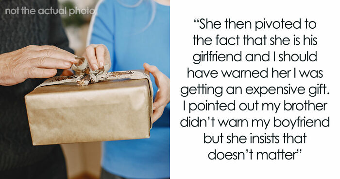 Woman Convinced Boyfriend’s Sister Is Trying To Outshine Her, Furious Over Her “Childish” Gift