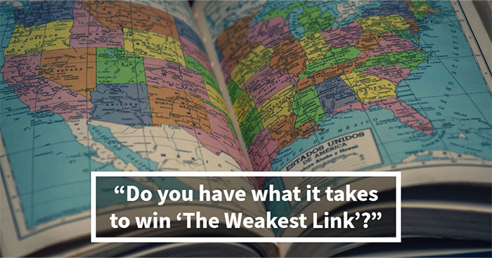 “Think You’d Survive ‘The Weakest Link’?”: Find Out With These 20 Original Questions