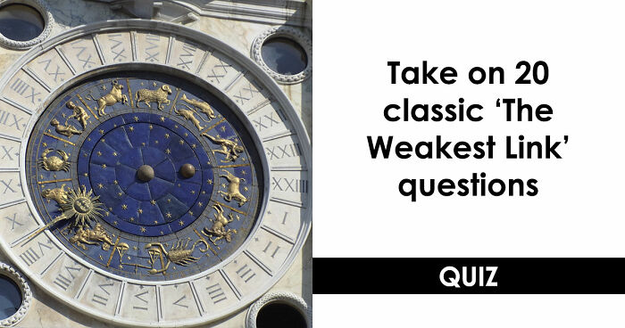 “Think You’d Survive ‘The Weakest Link’?”: Find Out With These 20 Original Questions