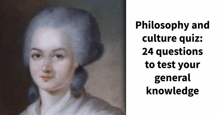 “Can Your Brain Keep Up?”: Beat This 24-Question Philosophy & Culture Quiz