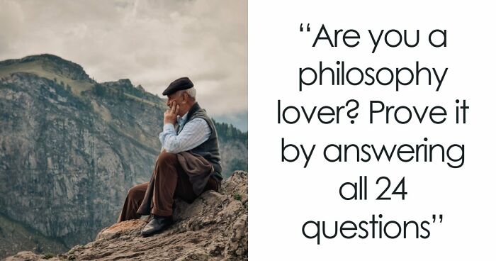 “Can Your Brain Keep Up?”: Beat This 24-Question Philosophy & Culture Quiz