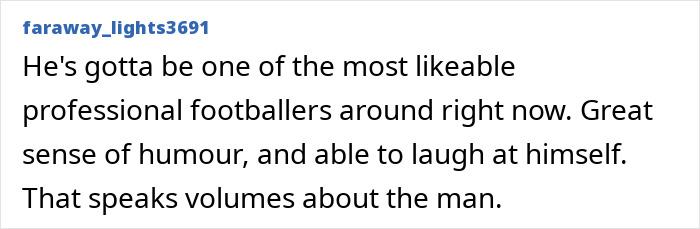 A comment praising Erling Haaland as a likeable professional footballer with a great sense of humor regarding memes.