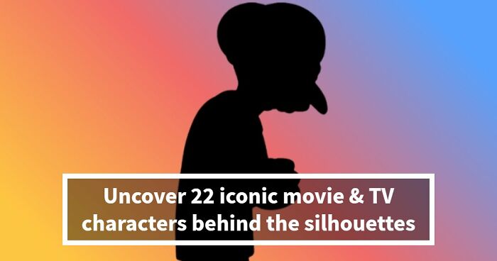 If You Can Name All 22 Characters From These Silhouettes, Your Movie & TV Knowledge Is Superb