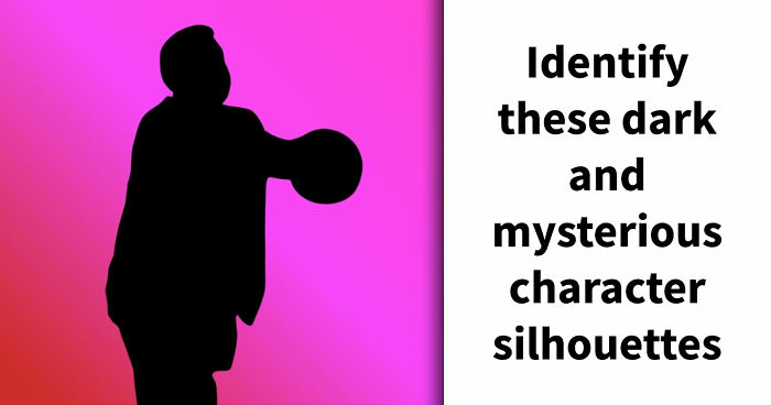 If You Can Name All 22 Characters From These Silhouettes, Your Movie & TV Knowledge Is Superb