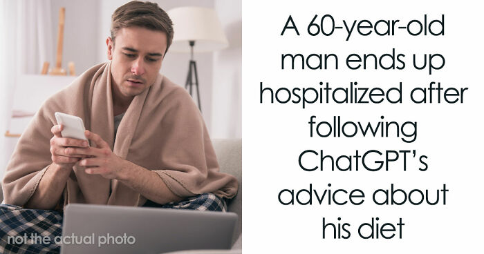 Healthy Man Trusts ChatGPT With His Diet And Ends Up In The Hospital, Doctors Are Concerned