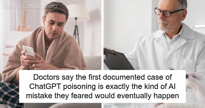 The First Documented Case Of ChatGPT Poisoning Is Exactly What Doctors Were Afraid Of