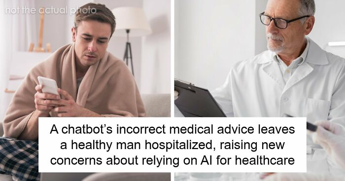 Healthy Man Trusts ChatGPT With His Diet And Ends Up In The Hospital, Doctors Are Concerned
