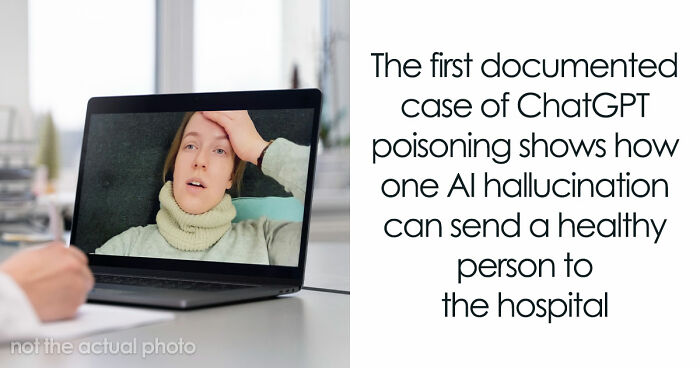 The First Documented Case Of ChatGPT Poisoning Is Exactly What Doctors Were Afraid Of