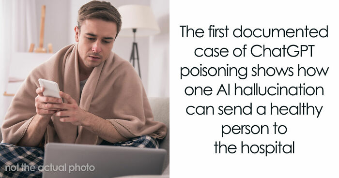 The First Documented Case Of ChatGPT Poisoning Is Exactly What Doctors Were Afraid Of