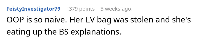 A Reddit user points out the original poster's naivety regarding her stolen designer bag. A Reddit user points out the original poster's naivety regarding her stolen designer bag.