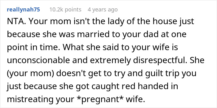 A screenshot of a Reddit comment supporting a man who refuses to house his mom for harassing his wife.