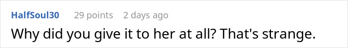 A Reddit comment asking why the woman gave away her Kindle at all, calling it strange. A Reddit comment asking why the woman gave away her Kindle at all, calling it strange.