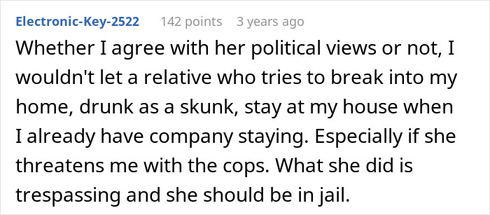 A comment about not letting a relative who trespasses and demands housing stay, especially if threatening with police, due to an aunt's mistake.