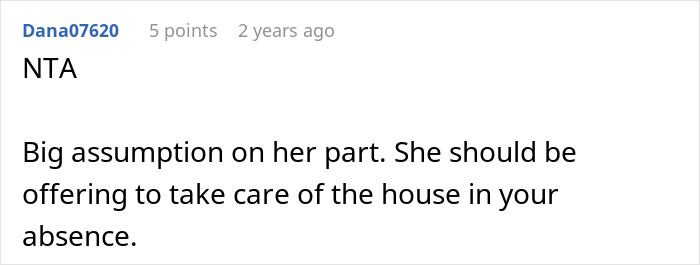 A comment about a woman taking a nanny on a family vacation, suggesting she should offer to house-sit.