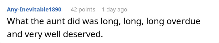 A comment stating the aunt's action was long overdue and well deserved after a brother's behavior at a wedding. A comment stating the aunt's action was long overdue and well deserved after a brother's behavior at a wedding.