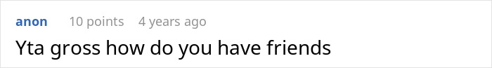 A comment saying pursuing friend's nanny is gross and asks how the person has friends, from the article about pursuing a nanny.