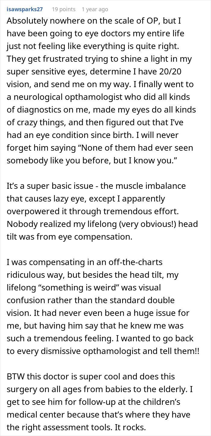 A Reddit comment about eye doctors and a neurological ophthalmologist discovering a lifelong eye condition, not a brain tumor, providing a second chance at understanding.