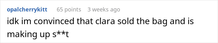 A Reddit comment from a user named opalcherrykitt discussing a woman trusted her best friend with a designer bag. A Reddit comment from a user named opalcherrykitt discussing a woman trusted her best friend with a designer bag.