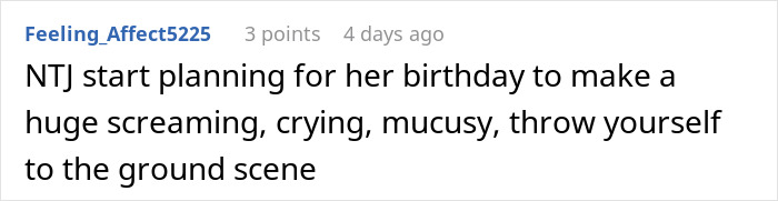 A comment about a teen sister crying and making a scene at a woman's birthday dinner.