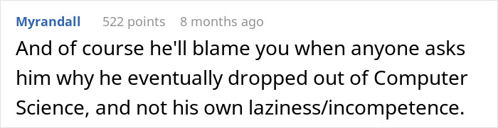 A comment about a student blaming others for dropping out of computer science after refusing group work and a hard fail. A comment about a student blaming others for dropping out of computer science after refusing group work and a hard fail.