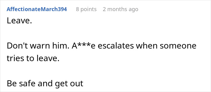 A comment advises a woman to leave her fiancé without warning, emphasizing that a***e escalates when someone tries to leave. A comment advises a woman to leave her fiancé without warning, emphasizing that a***e escalates when someone tries to leave.
