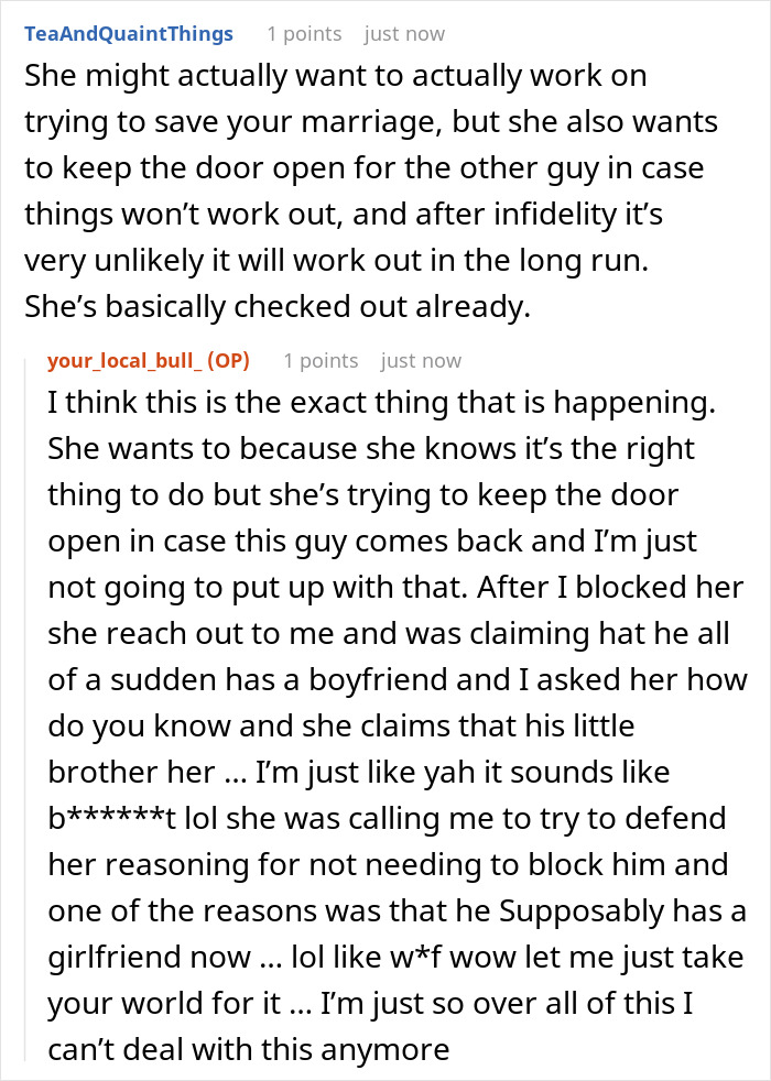 Comments discussing a cheating wife who wants to keep contact with the other man, despite claiming the affair is over. Comments discussing a cheating wife who wants to keep contact with the other man, despite claiming the affair is over.