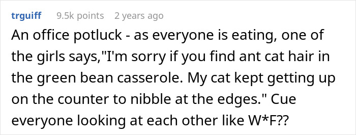 Disgusting food: Office potluck green bean casserole with cat hair, a truly unhygienic and shamed meal.