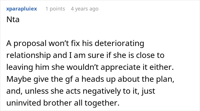 Entitled man plans to propose at brother's wedding, ends up losing more.
