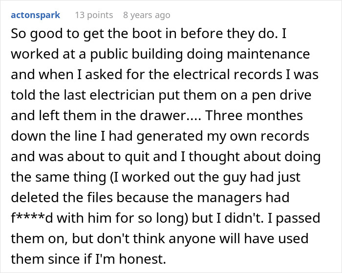 A Reddit comment from actonspark, explaining how he got the boot before greedy bosses planned to fire him. A Reddit comment from actonspark, explaining how he got the boot before greedy bosses planned to fire him.