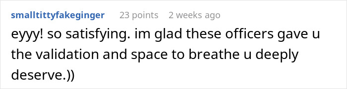 A comment expressing satisfaction for the daughter after her narcissist mom attacks her and the cops intervene. A comment expressing satisfaction for the daughter after her narcissist mom attacks her and the cops intervene.