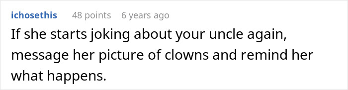A Reddit comment suggesting sending clown pictures to a woman who mocks a relative's fear of a toxic uncle.