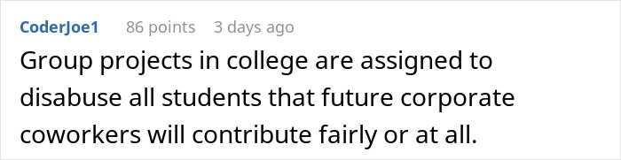 A comment about group projects and unfair corporate coworkers, relating to the woman's secret brownie recipe payback. A comment about group projects and unfair corporate coworkers, relating to the woman's secret brownie recipe payback.