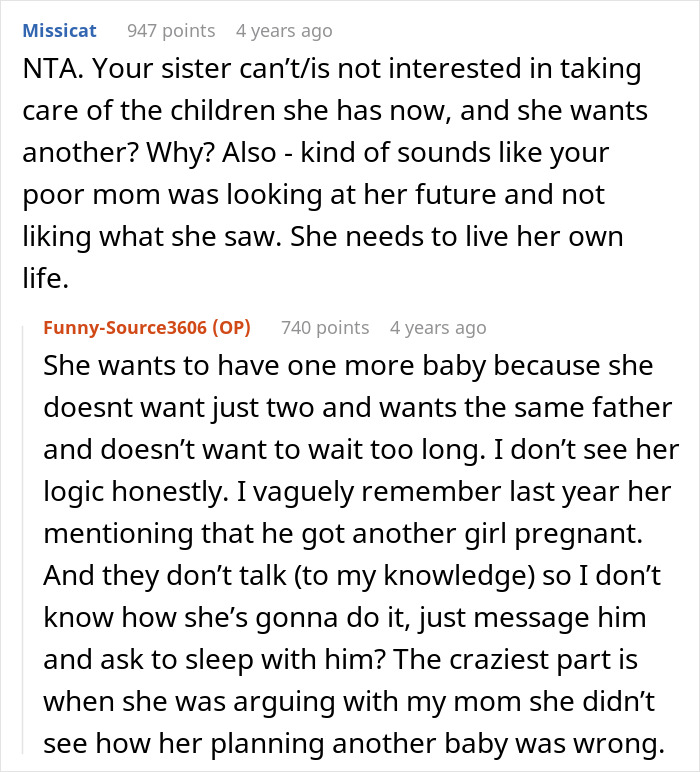 Online comments support the teen exposing her sister's plan of 3rd pregnancy and the free sitter situation. Online comments support the teen exposing her sister's plan of 3rd pregnancy and the free sitter situation.