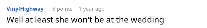 A comment expresses relief that the woman with the scary fixation will not be at the wedding.