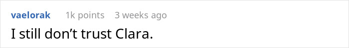 A short comment expressing continued distrust in Clara, regarding the fake designer bag incident. A short comment expressing continued distrust in Clara, regarding the fake designer bag incident.