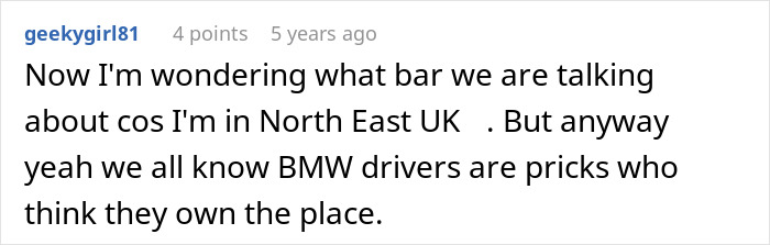 A comment about a driver starting a parking war, mentioning that BMW drivers think they own the place.