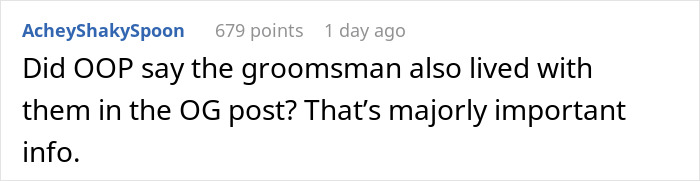 Screenshot of a comment asking if the groomsman lived with the couple before the wedding. Screenshot of a comment asking if the groomsman lived with the couple before the wedding.