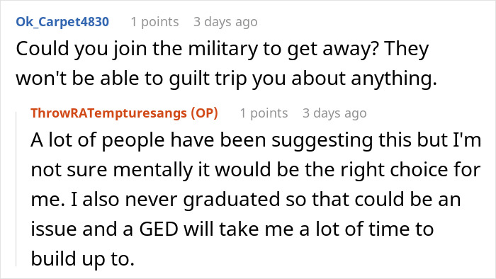 A comment asking if joining the military can help a man get away from parents who ruined his childhood. A comment asking if joining the military can help a man get away from parents who ruined his childhood.