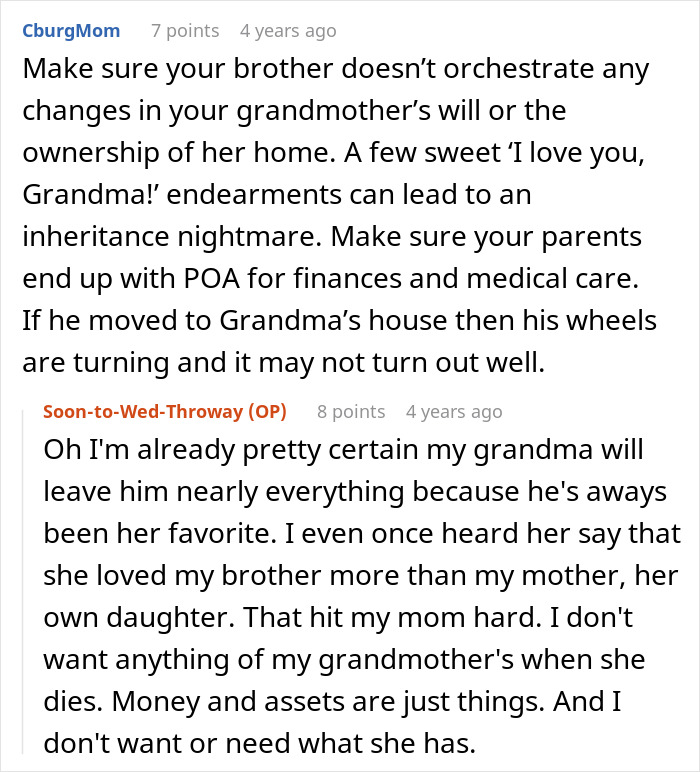 A user warning about the entitled man altering a will, and the original poster's response about his grandmother's favoritism.