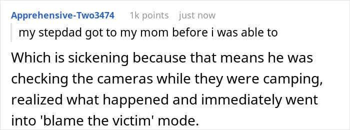 A Reddit comment explaining how a step-dad blamed the victim after discovering a spy camera in the room. A Reddit comment explaining how a step-dad blamed the victim after discovering a spy camera in the room.