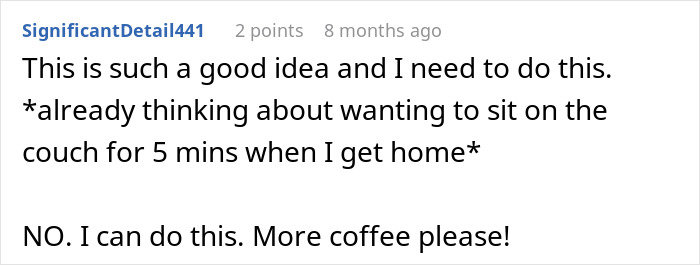 A person shares one simple trick: user comment, I need to do this. More coffee please!