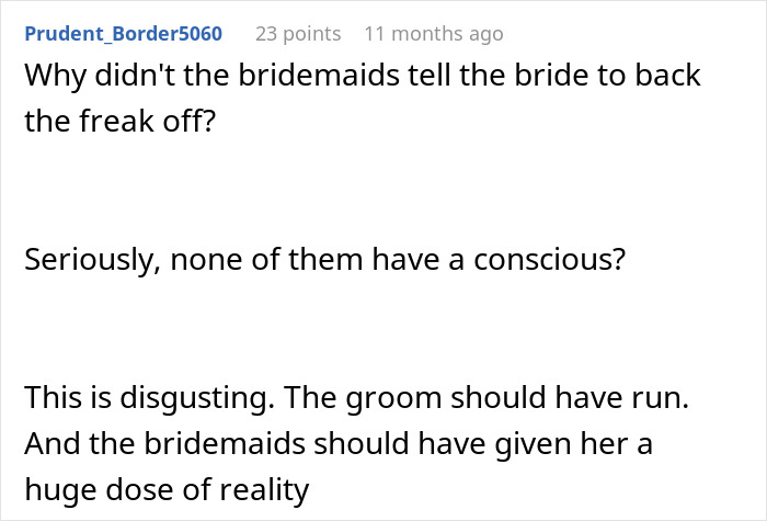 A user comment questioning why the bridesmaids didn't confront the bride about her twisted values and messed up request.