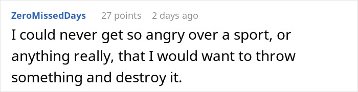 A comment about a woman questioning her fiancé upset about football, stating that sports anger shouldn't lead to destruction. A comment about a woman questioning her fiancé upset about football, stating that sports anger shouldn't lead to destruction.