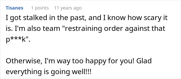 A comment sharing a personal stalking experience and advocating a restraining order, happy for a woman breaking up with a childish BF. A comment sharing a personal stalking experience and advocating a restraining order, happy for a woman breaking up with a childish BF.