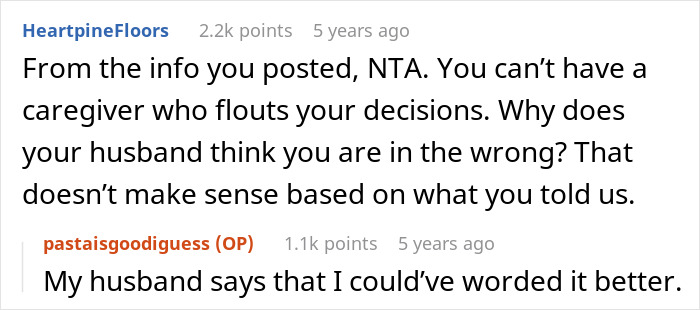 Mom reminds nanny about who employer is. Comment discusses nanny violating boundaries.